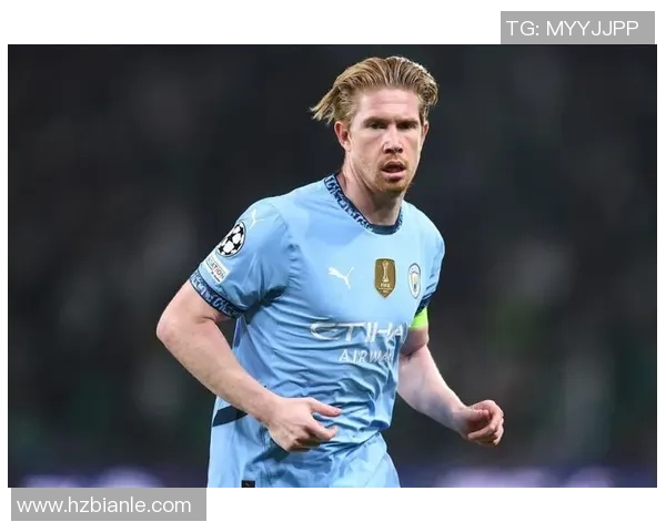 德布劳内引领曼城攻势足球新纪元球场上的魔术师与战术大师